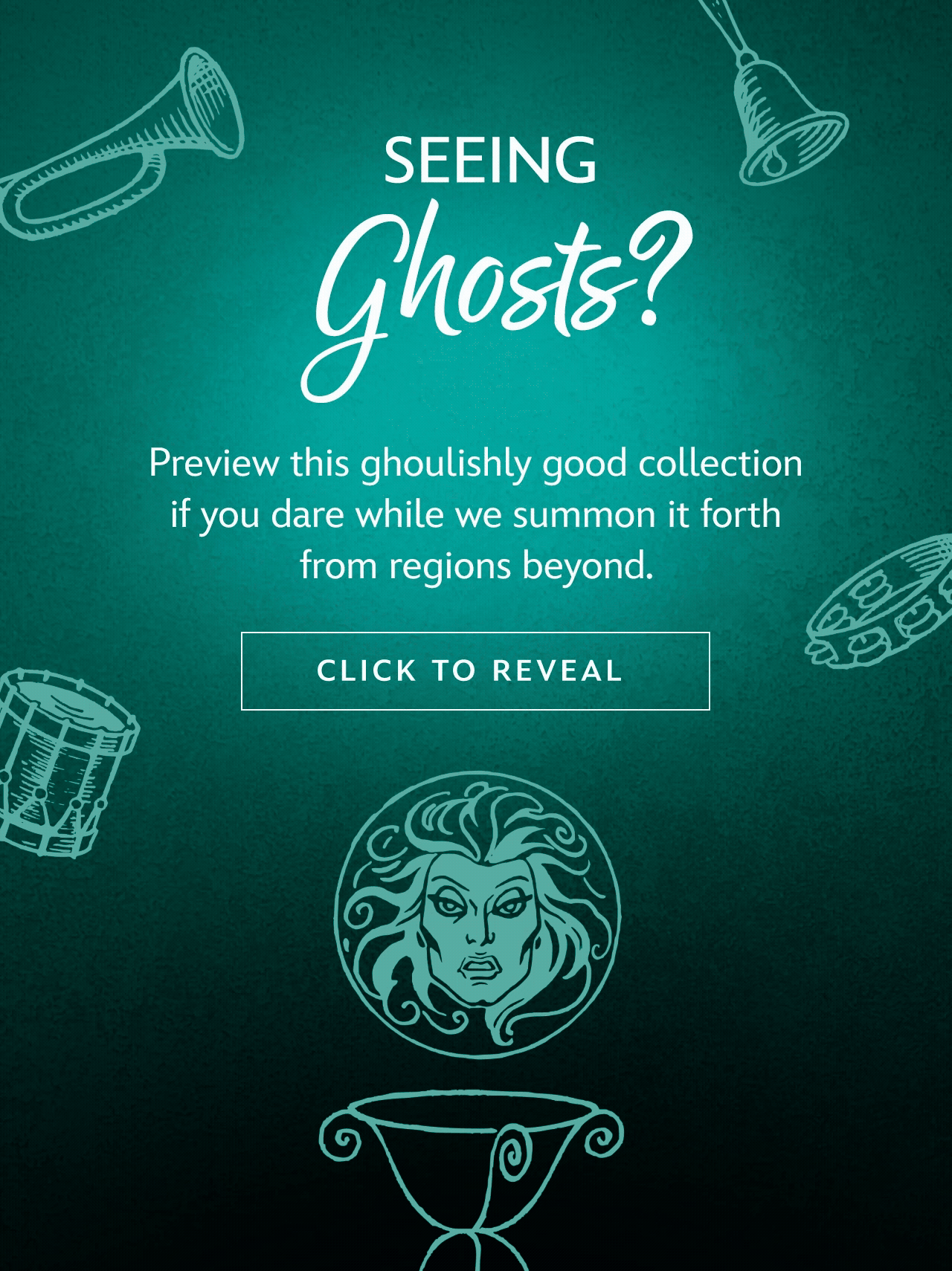 Seeing Ghosts? Preview this collection if you dare by summoning it forth from regions beyond.| Click To Reveal