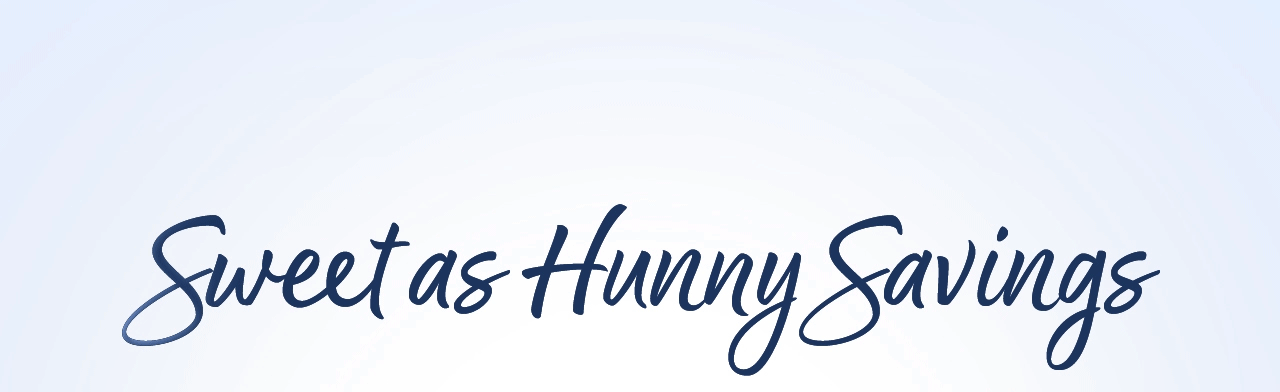 Sweet as Hunny Savings