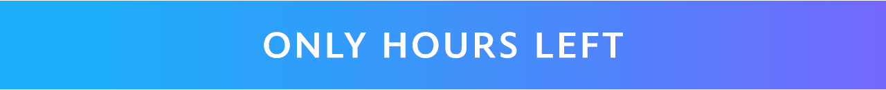 Only Hours Left