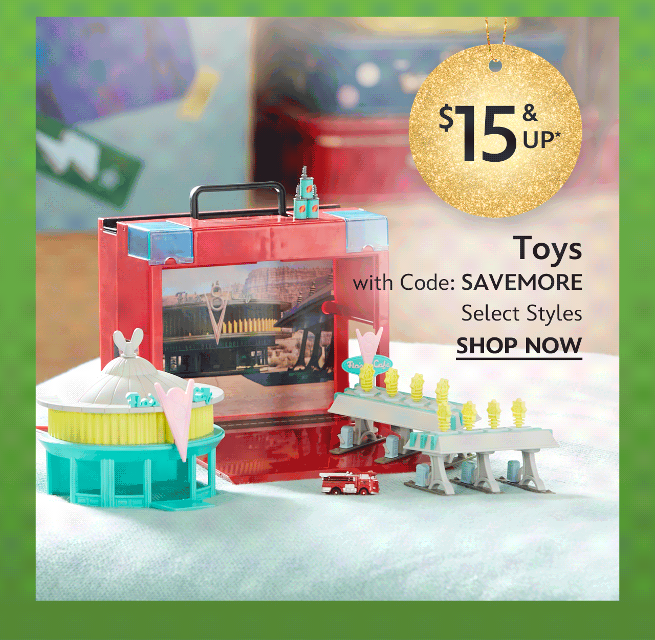 Toys starting at $15 With Code: SAVEMORE. Select Styles | Shop Now