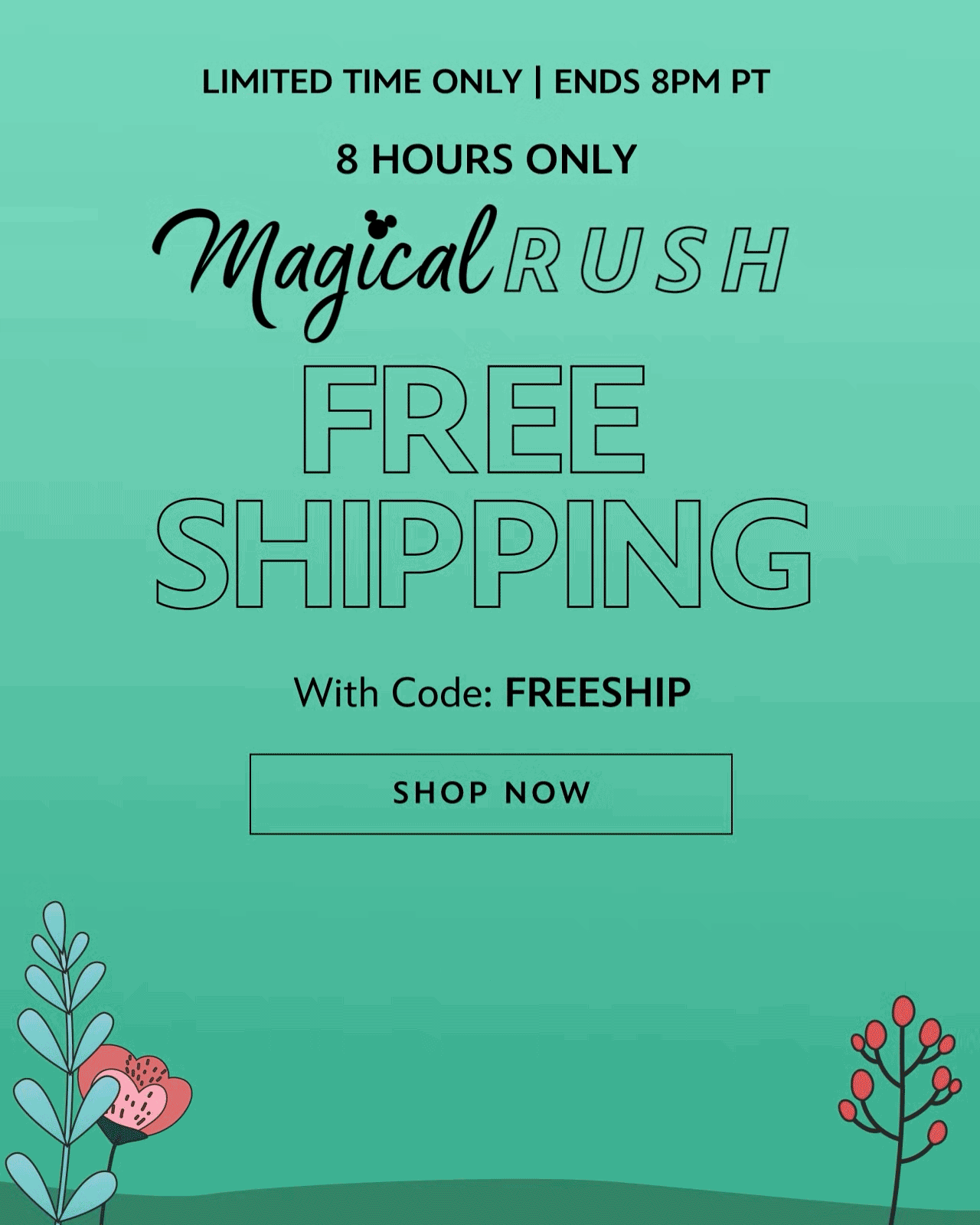8 Hours only Magical Rush Free Shipping | Shop Now