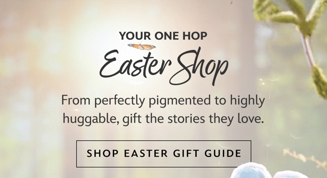 Your One Hop Easter Shop. From perfectly pigmented to highly huggable, gift the stories they love. | Shop Easter Gift Guide