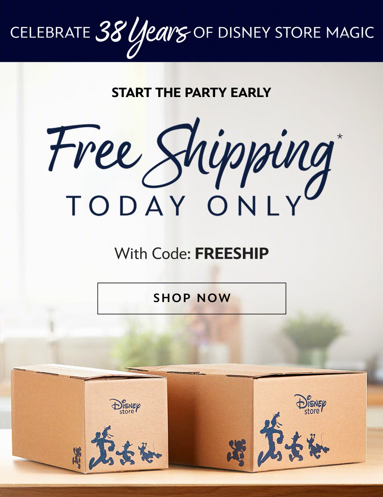 Celebrate 38 Years of Shopping Magic [lockup] Start The Party Early [urgency] Free Shipping Today Only [head] With Code: FREESHIP | Shop Now