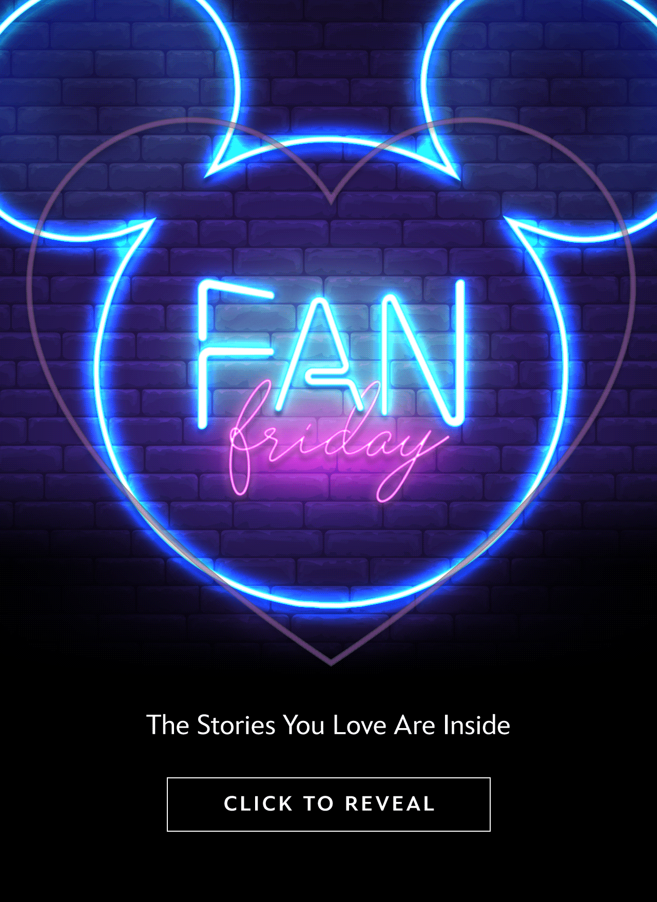 Fan Friday. The Stories You Love Are Inside | Click to Reveal