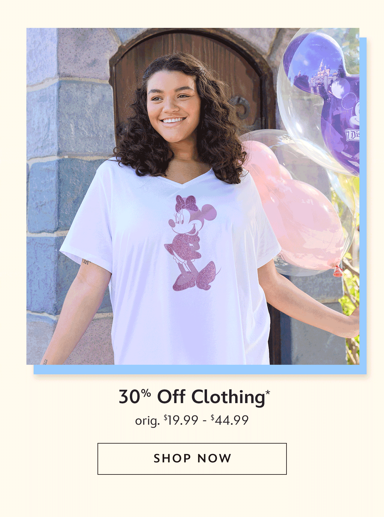 30% Off Clothing | orig. $19.99 - $44.99 | Shop Now