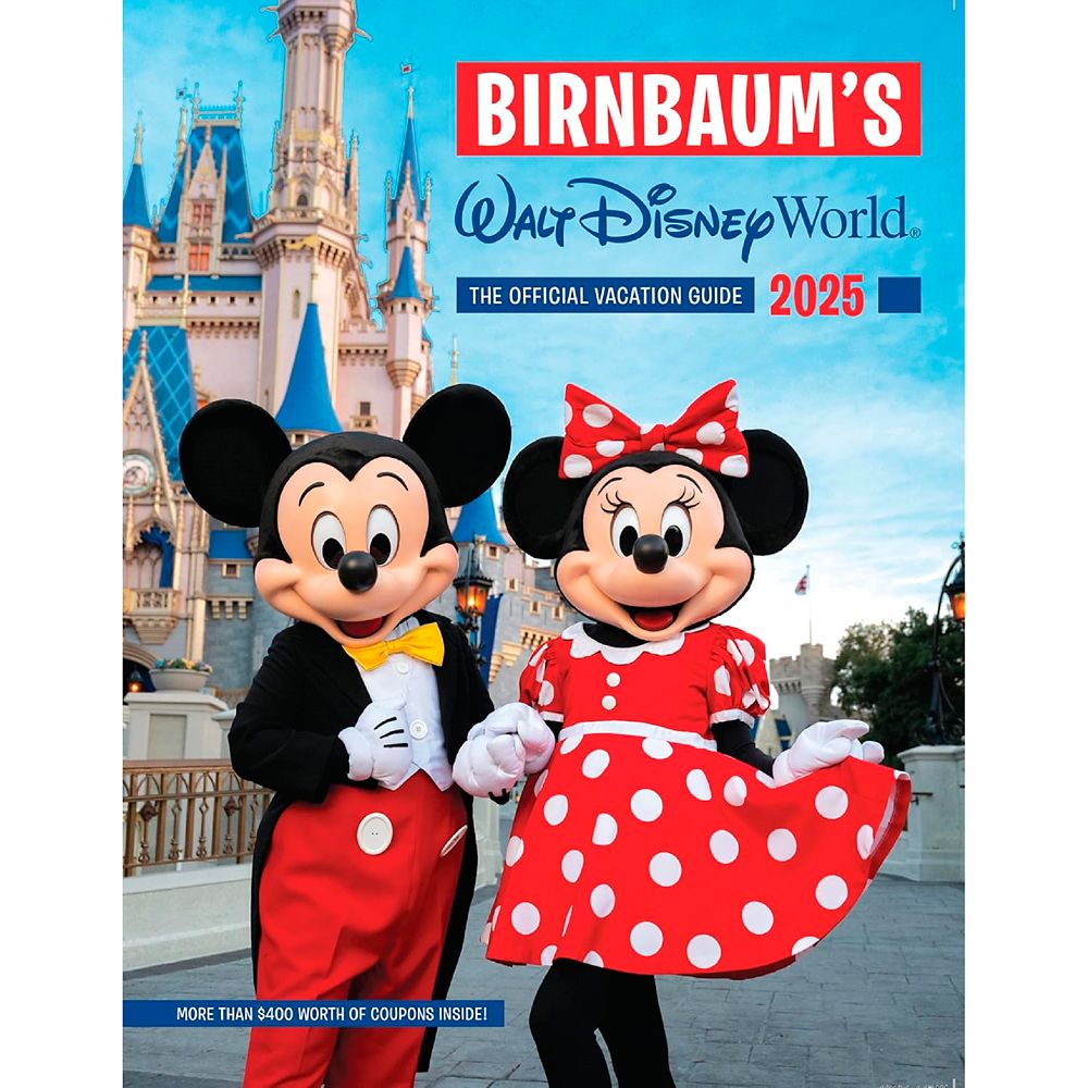 Birnbaums 2025 Walt Disney World: The Official Vacation Guide