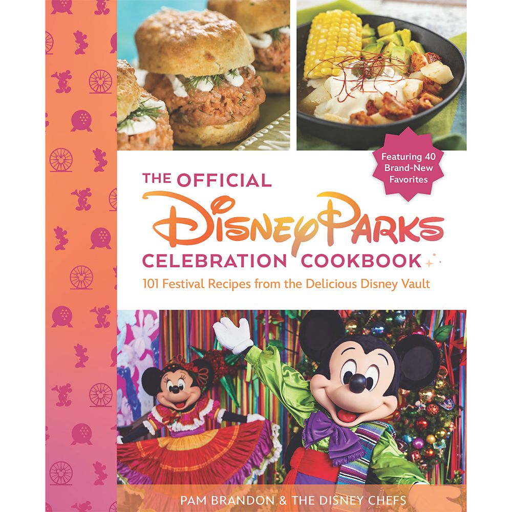 The Official Disney Parks Celebration Cookbook: 101 Festival Recipes from the Delicious Disney Vault