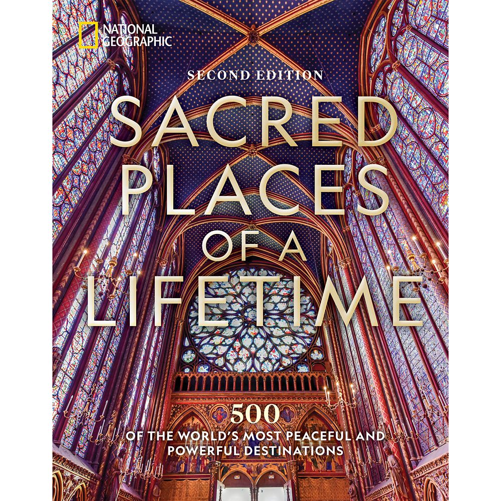 Sacred Places of a Lifetime (Second Edition): 500 of the Worlds Most Peaceful and Powerful Destinations Book National Geographic Official shopDisney