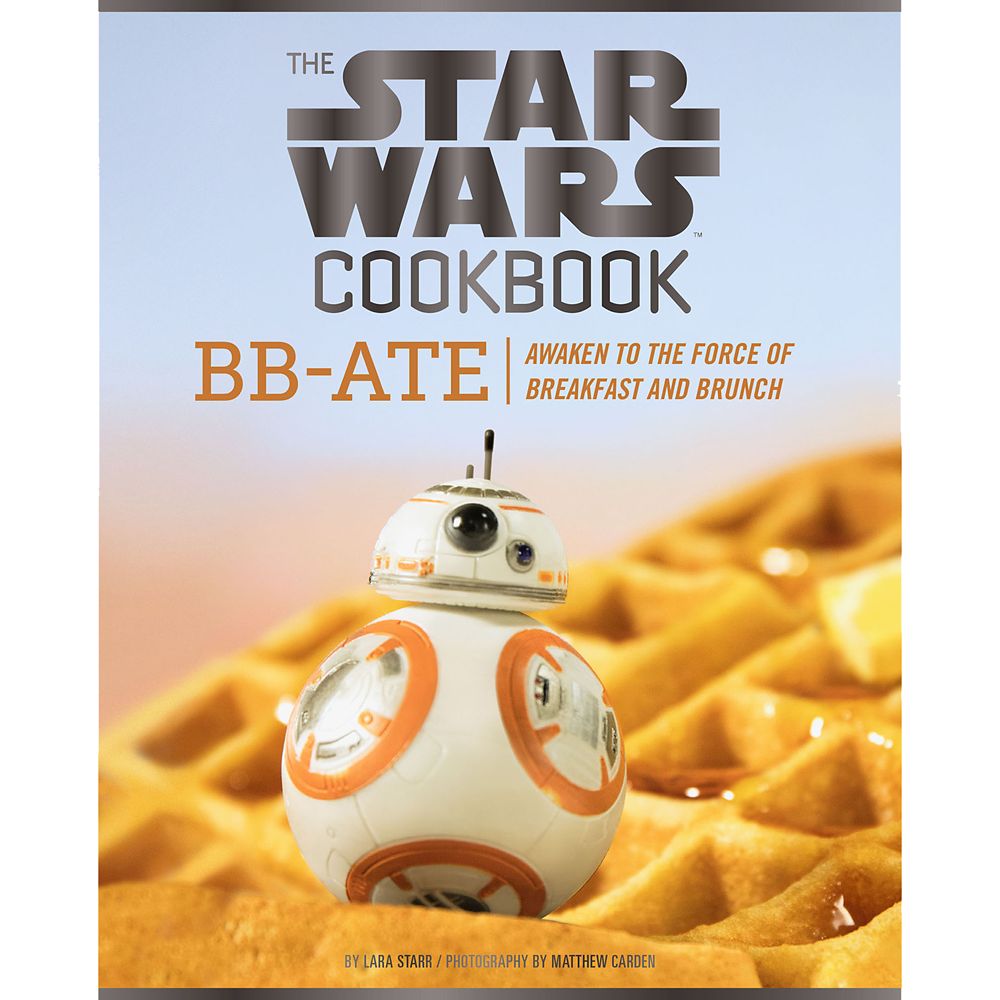 BB-Ate:Awaken to the Force of Breakfast and Brunch Cookbook Star Wars Official shopDisney