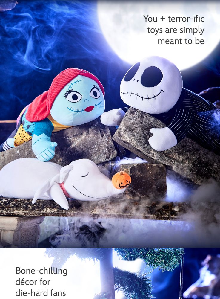 You + terror-ific toys are simply meant to be. Bone-chilling d�cor for die-hard fans | Shop Now