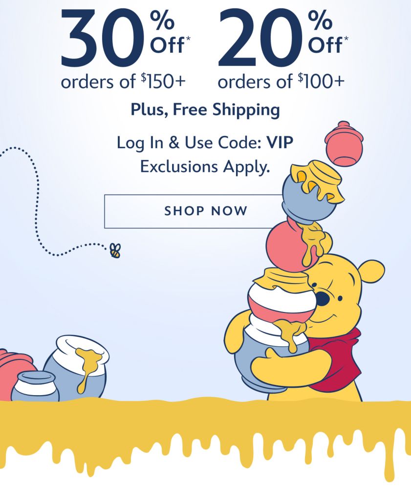20% Off Orders of $100+ | 30% Off Orders of $150+ | Plus, Free Shipping | Log In & Use Code: VIP | Exclusions Apply. | Shop Now