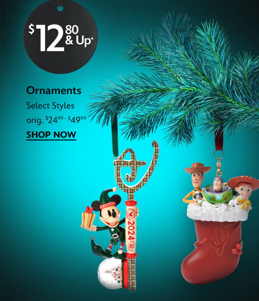 $12.80 & Up Ornaments. Select Styles. orig. $24.99- $49.99 | Shop Now