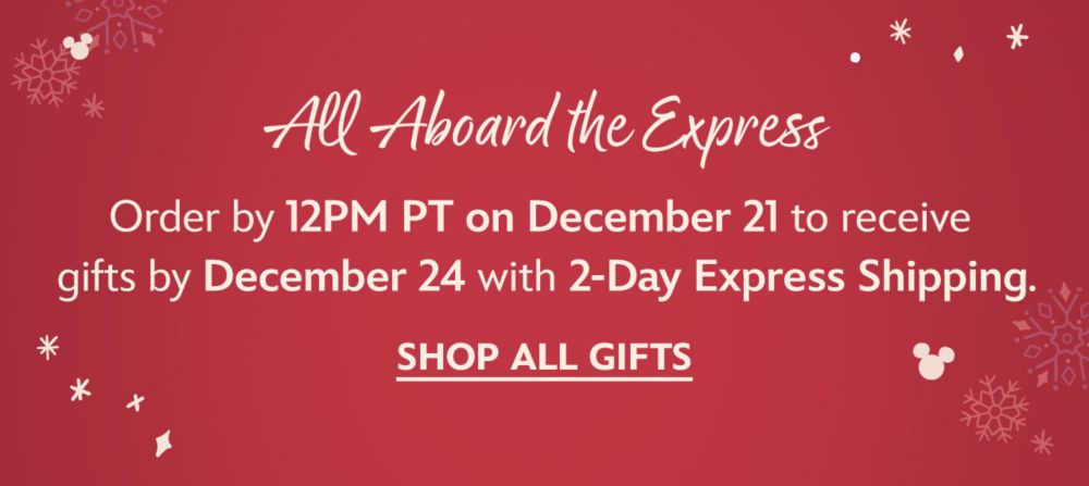 All Aboard the Express. Order by 12PM PT on December 21 to receive gifts by December 24 with 2-Day Express Shipping. | Shop All Gifts