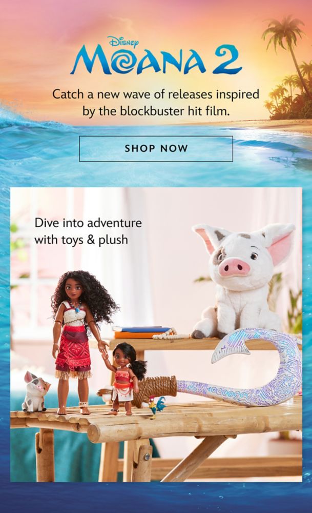 MOANA 2. Catch a new wave of releases inspired by the blockbuster hit film. Dive into adventure with toys & plush | Shop Now