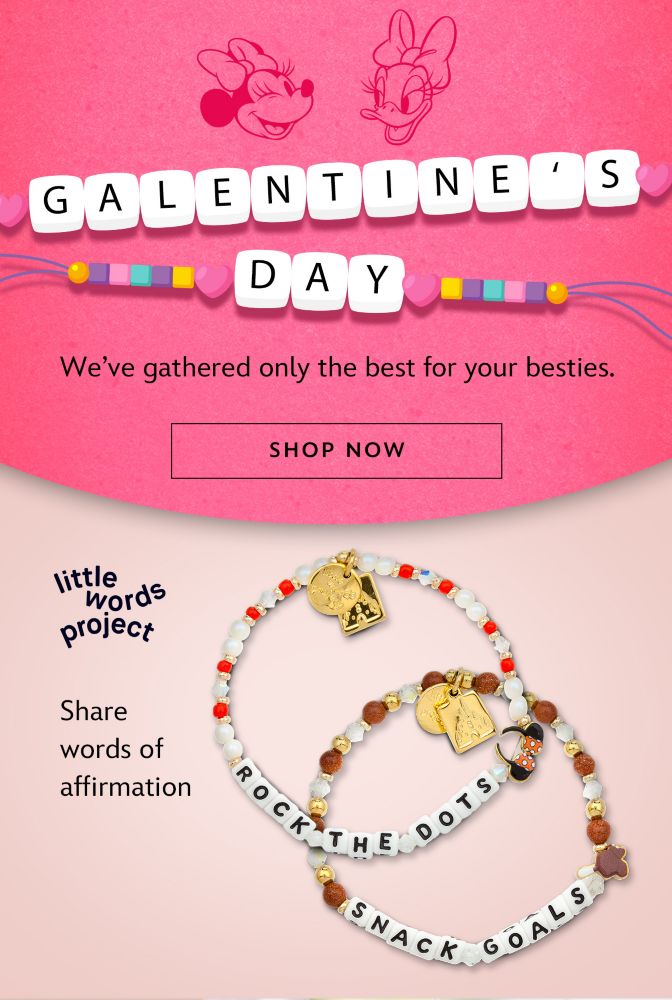 Galentine�s Day. We�ve gathered only the best for your besties. | Shop Now