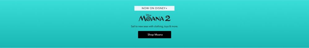 Now on Disney+ Moana 2 Sail to new seas with clothing, toys & more. Shop Moana