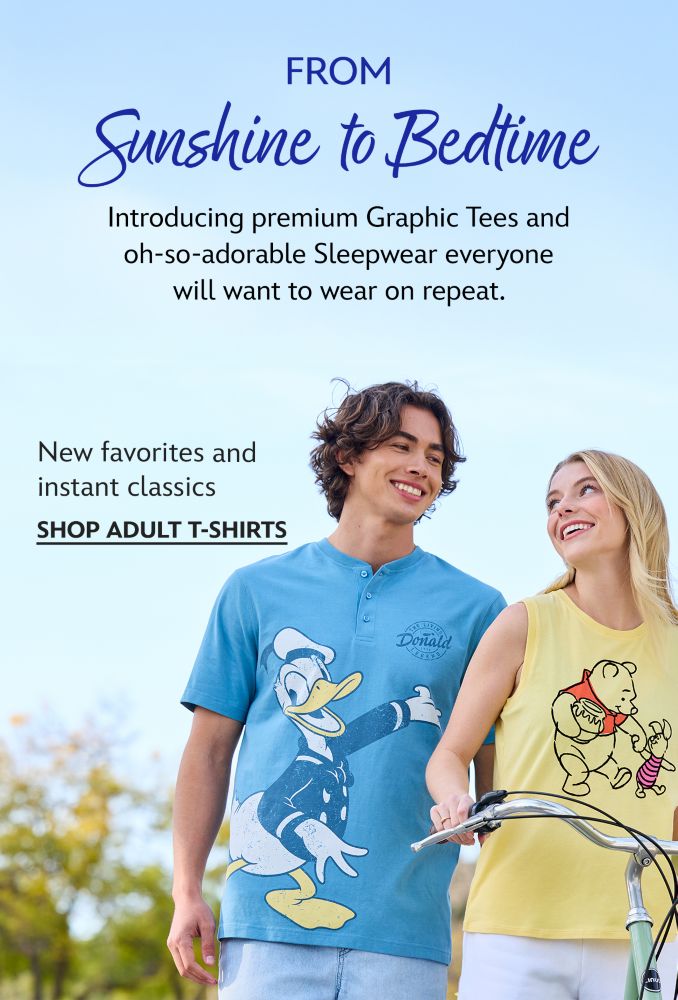 From Sunshine to Bedtime. Introducing premium Graphic Tees and oh-so-adorable Sleepwear everyone will want to wear on repeat. New favorites and instant classics | Shop Adult T-Shirts