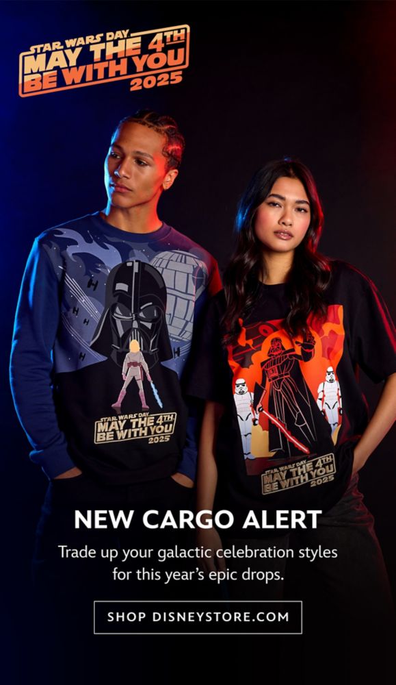 NEW CARGO ALERT. Trade up your galactic celebration styles for this year’s epic drops. | Shop DisneyStore.com