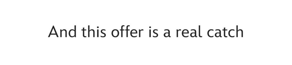 And this offer is a real catch | Shop Now
