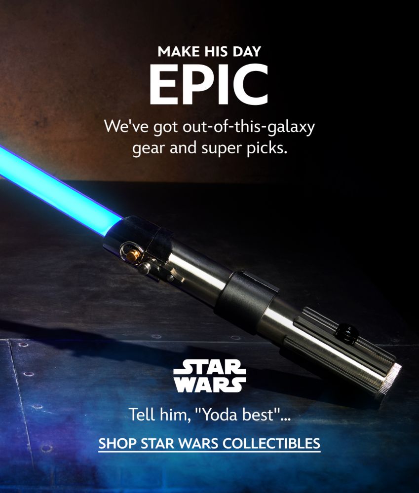 Make His Day Epic. We've got out-of-this-galaxy gear and super picks. Star Wars LOGO. Tell him, Yoda best...  | Shop Star Wars Collectibles