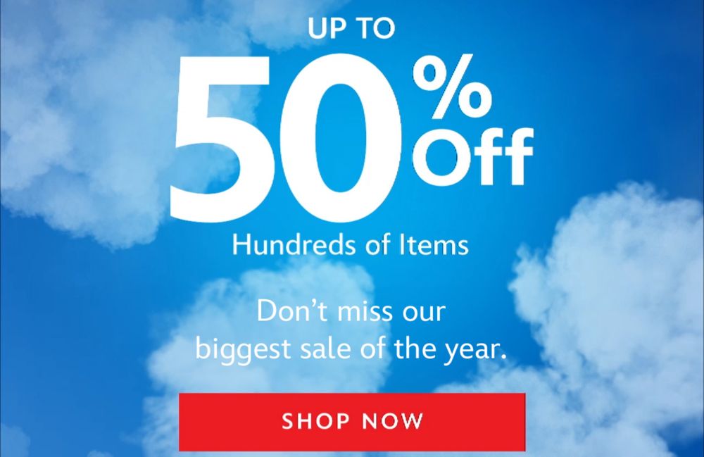 Up to 50% Off Hundreds of Items | Don't miss our biggest sale of the year. | Shop Now