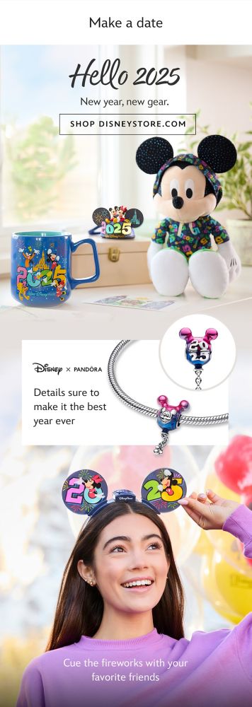 Make a date | Hello 2025 | New year, new gear. | Shop Disneystore.com | Details sure to make it the best year ever | Cue the fireworks with your favorite friends