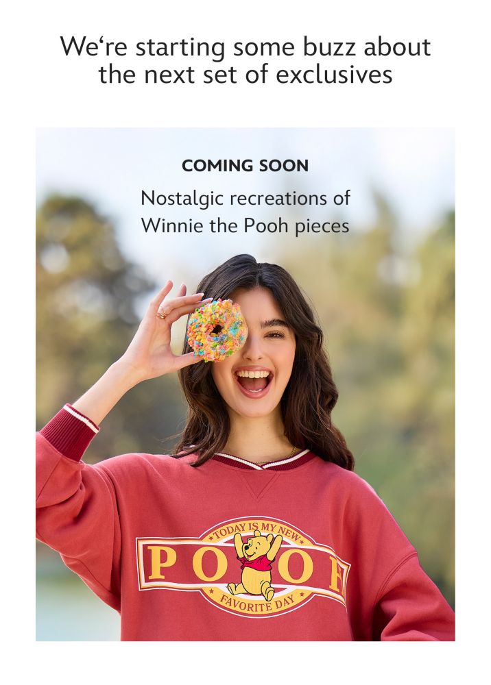 We're starting some buzz about the next set of exclusives | Coming Soon | Nostalgic recreations of Winnie the Pooh pieces