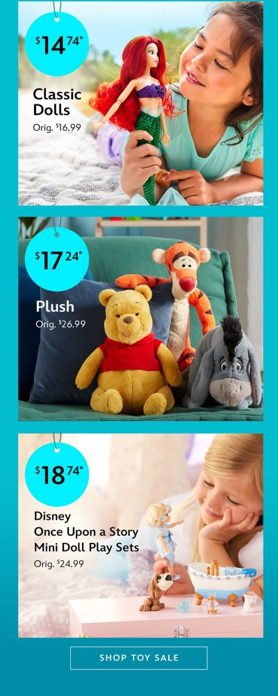 $17.24 Plush Orig. $26.99 | $12.74 Classic Dolls Orig. $16.99 | $18.74 Disney Once Upon a Story Mini Doll Play Sets Orig. $24.99 | Shop Toy Sale
