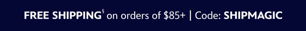 Free Shipping on orders of $75+ | Code: SHIPMAGIC